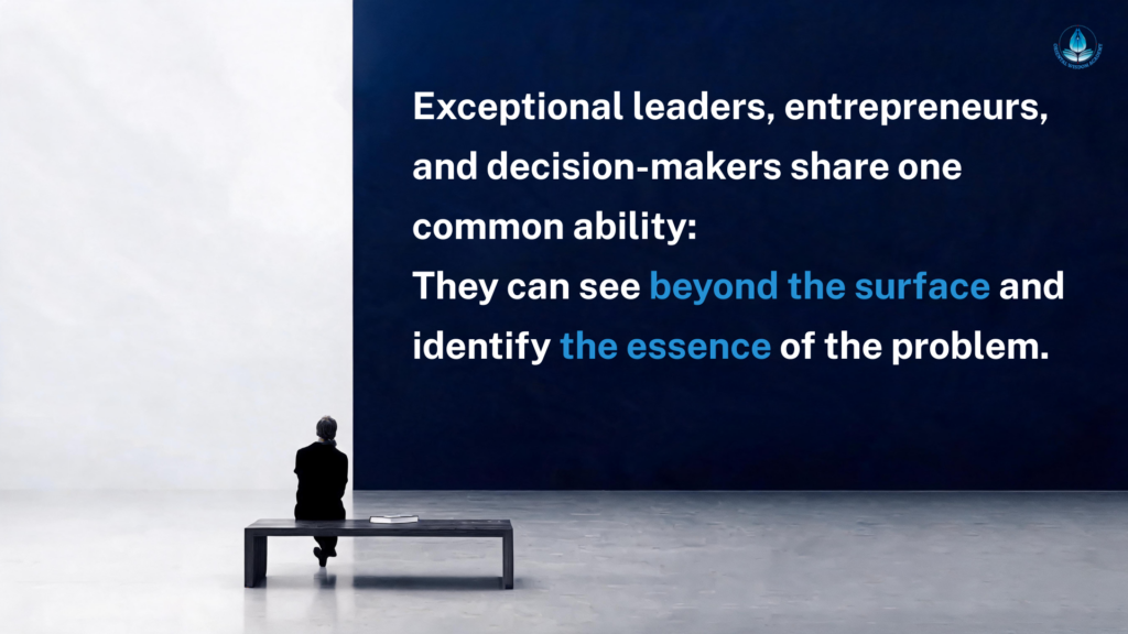Black and white photograph with a blue tint, showing a person sitting on a dark bench facing away, with a book on the bench. The background is split: white on the left and dark navy blue on the right. Centred on the blue background is the text: 'Exceptional leaders, entrepreneurs, and decision-makers share one common ability: They can see beyond the surface and identify the essence of the problem.